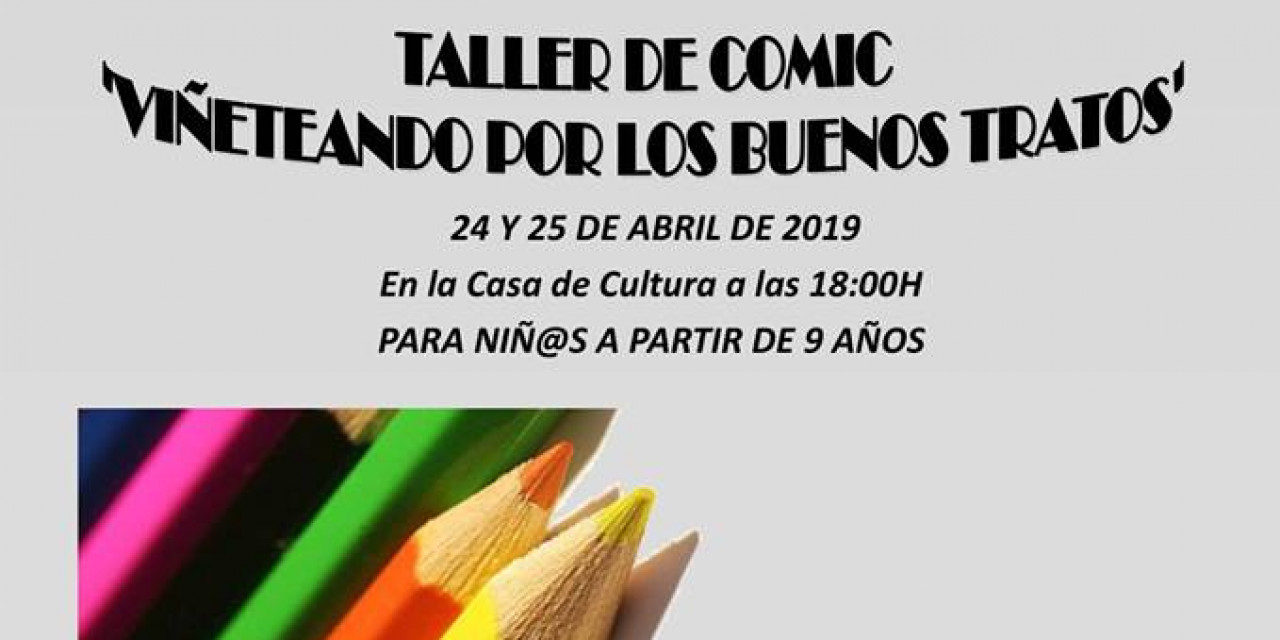 24 y 25 de Abril – Taller de cómic «Viñeteando por los buenos tratos»