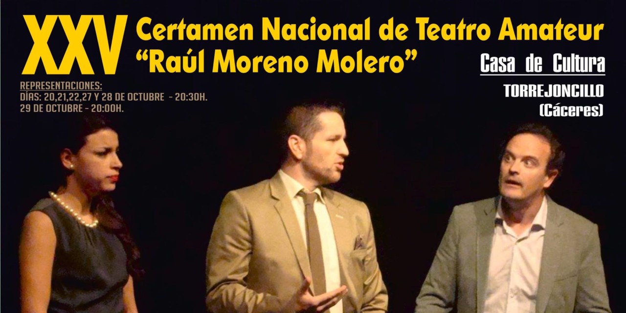 XXV Certamen Nacional de Teatro Amateur «Raúl Moreno Molero»