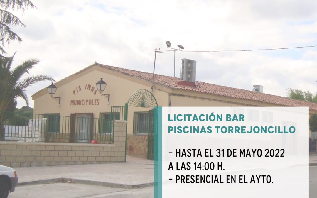 LICITACIÓN BAR «LAS PISCINAS» TORREJONCILLO