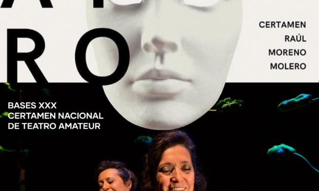 BASES XXX FESTIVAL NACIONAL DE TEATRO AFICIONADO RAÚL MORENO MOLERO