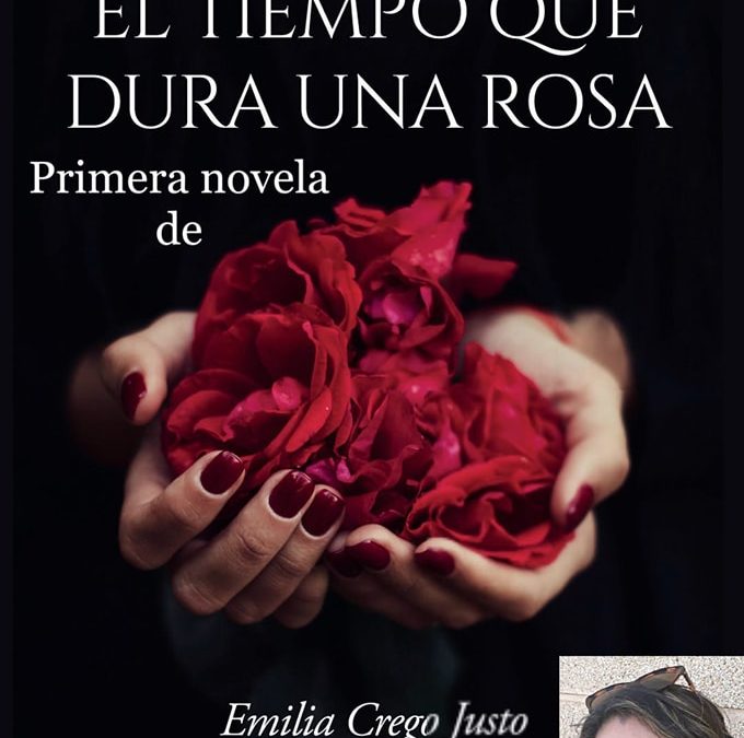 EL TIEMPO QUE DURA UNA ROSA