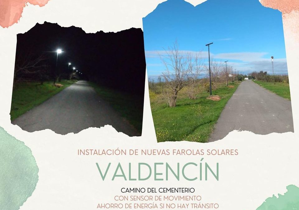 INSTALACIÓN DE NUEVAS FAROLAS SOLARES EN VALDENCÍN