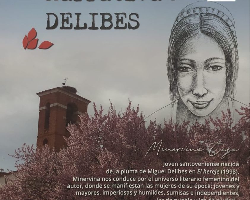 EXPOSICIÓN : MUJERES EN LA NARRATIVA DE DELIBES