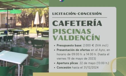 LICITACIÓN CONCESIÓN DE LA GESTIÓN DEL SERVICIO PUBLICO CAFETERÍA PISCINA MUNICIPAL DE VALDENCIN