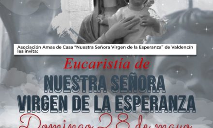 EUCARISTÍA DE NUESTRA SEÑORA VIRGEN DE LA ESPERANZA