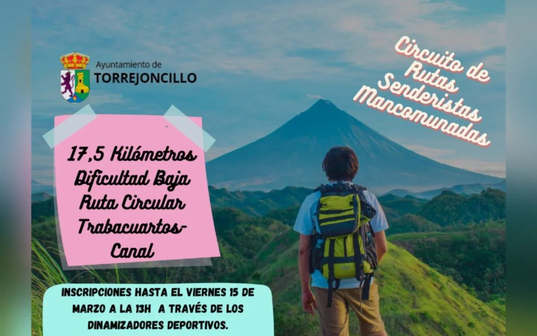 RUTA SENDERISTA “CAMINOS DE TORREJONCILLO”