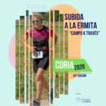 APERTURA INSCRIPCIONES 42 SUBIDA A LA ERMITA CORIA 2026