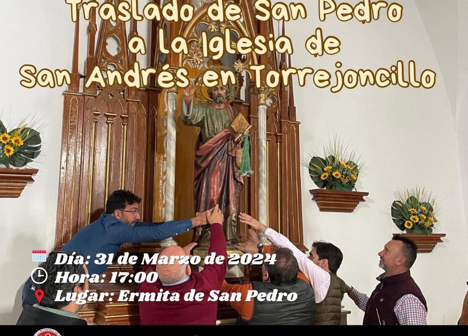 Traslado de San Pedro a la Iglesia de San Andrés Apóstol de Torrejoncillo