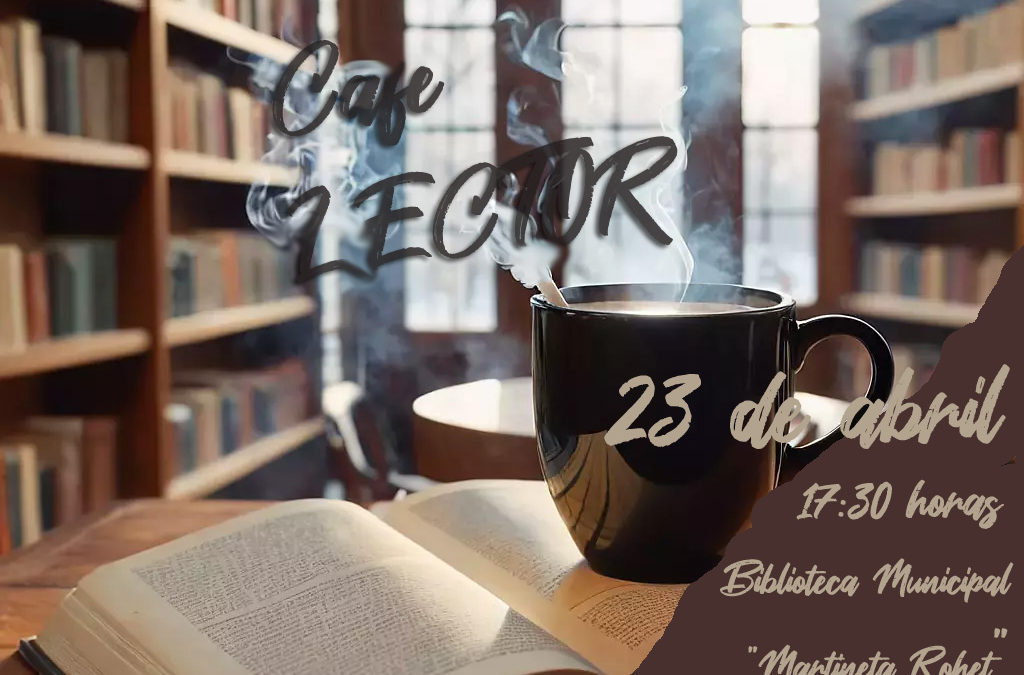 DÍA DEL LIBRO, CAFÉ LECTOR