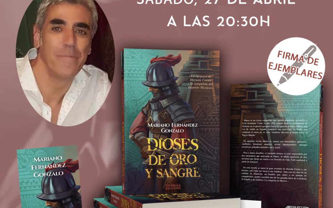 PRESENTACIÓN DE LA NOVELA DIOSES DE ORO Y SANGRE