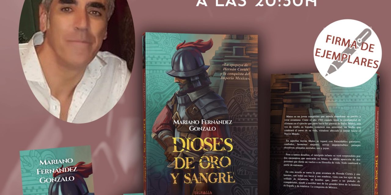 PRESENTACIÓN DE LA NOVELA DIOSES DE ORO Y SANGRE