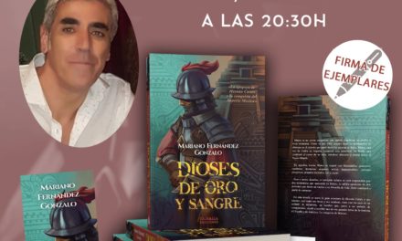 PRESENTACIÓN DE LA NOVELA DIOSES DE ORO Y SANGRE