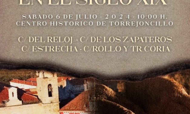 MERCADO ARTESANAL LOCAL Y EXPERIENCIA INMERSIVA: TORREJONCILLO EN EL SIGLO XIX