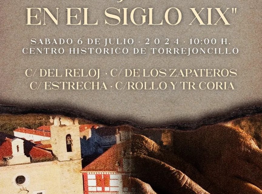 MERCADO ARTESANAL LOCAL Y EXPERIENCIA INMERSIVA: TORREJONCILLO EN EL SIGLO XIX