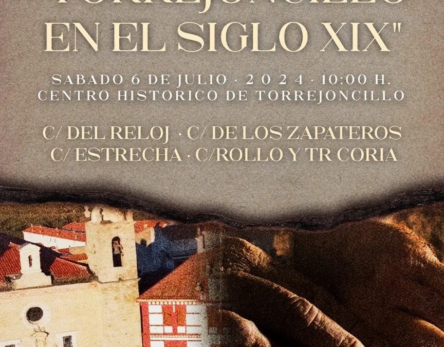 MERCADO ARTESANAL LOCAL Y EXPERIENCIA INMERSIVA: TORREJONCILLO EN EL SIGLO XIX