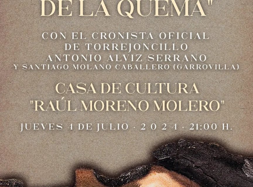 CHARLA CONFERENCIA “ANTES Y DESPUÉS DE LA QUEMA”