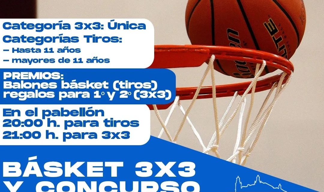 BÁSKET 3X3 Y CONCURSO DE TIROS LIBRES