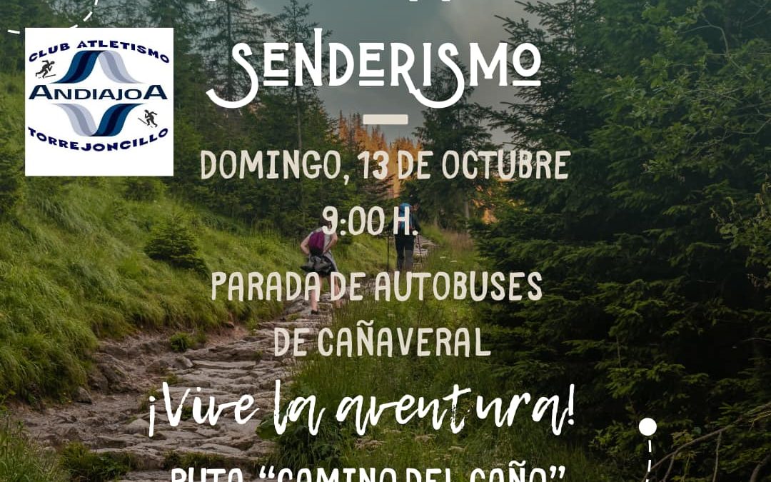 V Ruta senderismo y corriendo del Club Atletismo Andiajoa Torrejoncillo