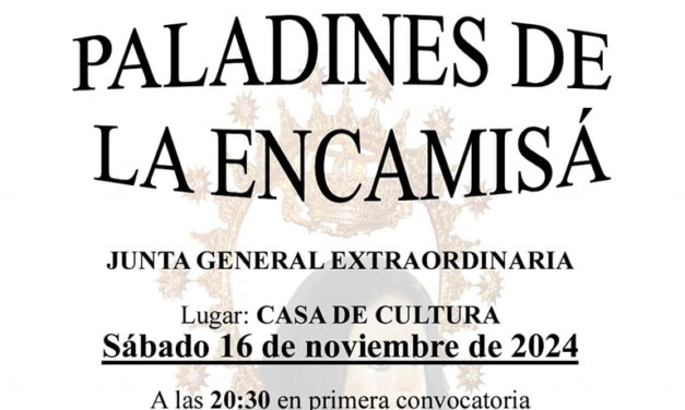 JUNTA GENERAL EXTRAORDINARIA DE LA ASOCIACIÓN «PALADINES DE LA ENCAMISÁ»