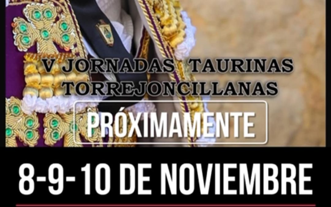 V JORNADAS TAURINAS DEL CLUB TAURINO TORREJONCILLANO EMILIO DE JUSTO