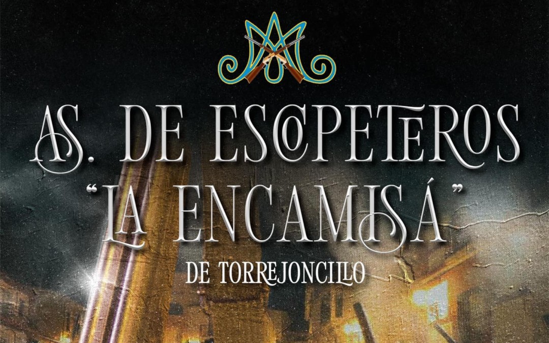 Hoy termina el plazo para colaborar con la Asociación de Escopeteros de La Encamisa de Torrejoncillo