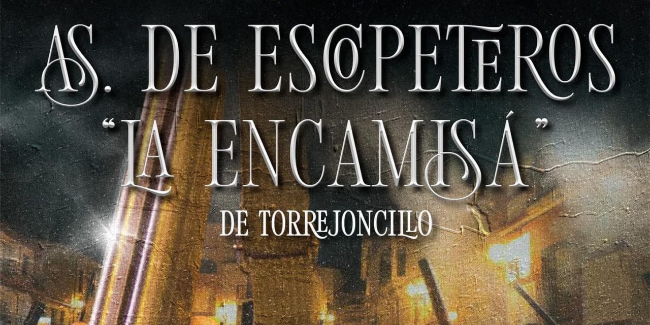 Hoy termina el plazo para colaborar con la Asociación de Escopeteros de La Encamisa de Torrejoncillo