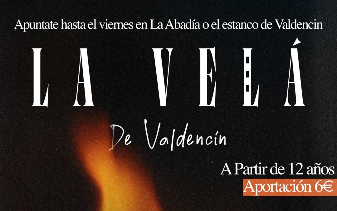 LA VELÁ DE VALDENCÍN 2025