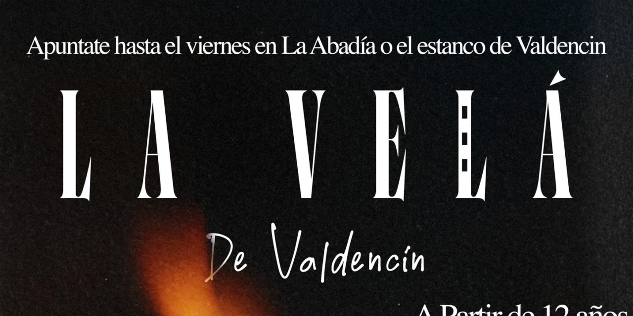 LA VELÁ DE VALDENCÍN 2025