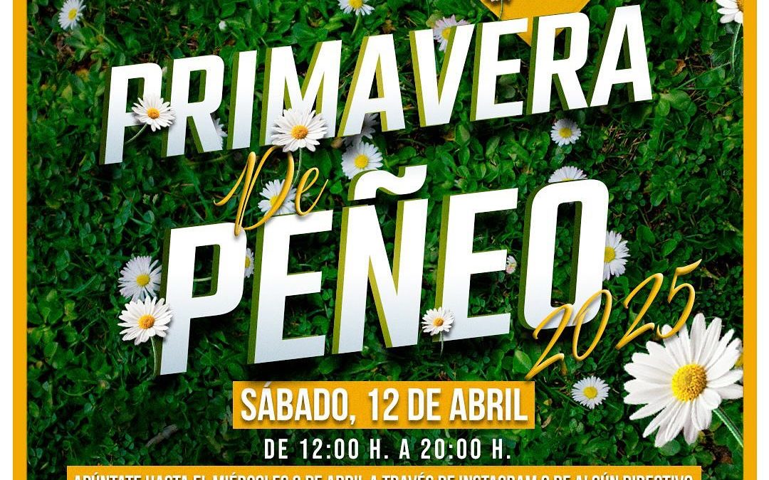 VUELVE LA PRIMAVERA DE PEÑEO