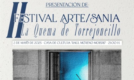 II FESTIVAL DE ARTE/SANÍA: LA QUEMA DE TORREJONCILLO 2025