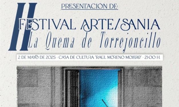 II FESTIVAL DE ARTE/SANÍA: LA QUEMA DE TORREJONCILLO 2025