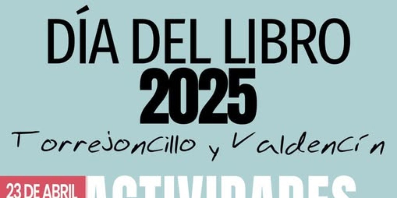 DÍA DEL LIBRO DE TORREJONCILLO Y VALDENCÍN 2025
