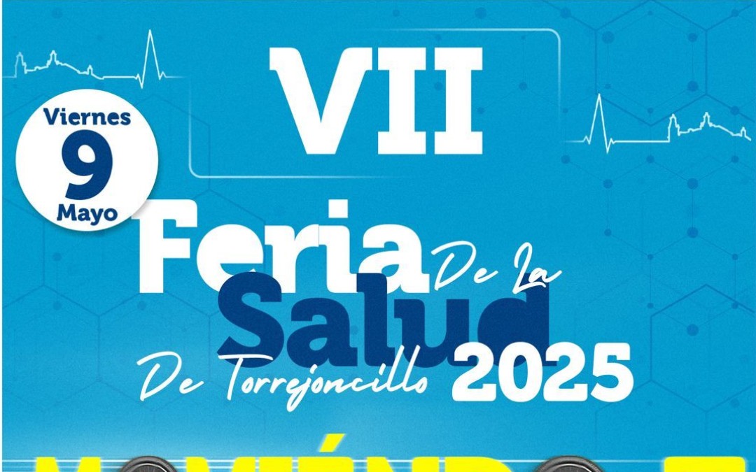 VII FERIA DE LA SALUD DE TORREJONCILLO