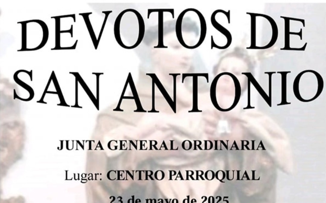 JUNTA GENERAL ORDINARIA ASOCIACIÓN «DEVOTOS DE SAN ANTONIO» DE TORREJONCILLO