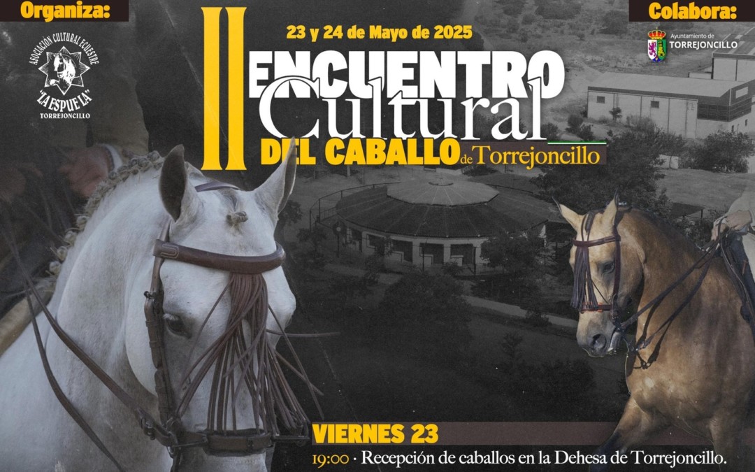 II ENCUENTRO CULTURAL DEL CABALLO DE TORREJONCILLO
