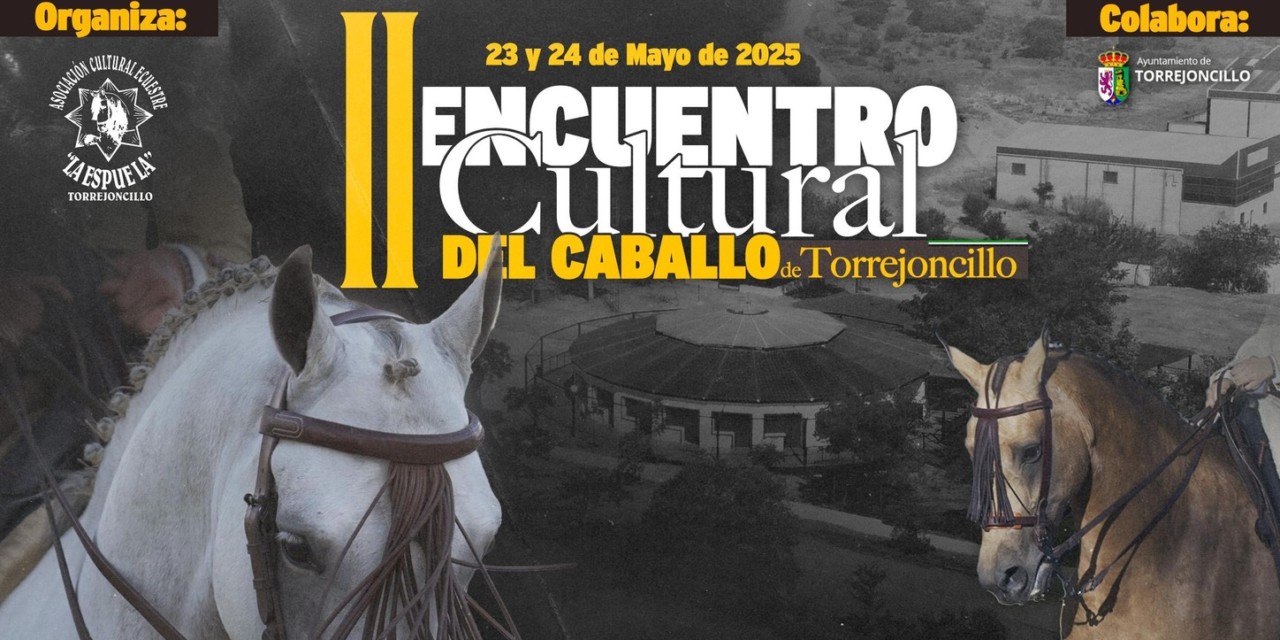 II ENCUENTRO CULTURAL DEL CABALLO DE TORREJONCILLO