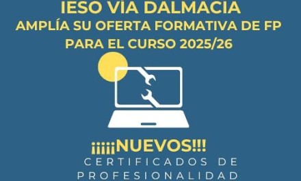 El I.E.S.O. Vía Dalmacia sigue ampliando su oferta formativa