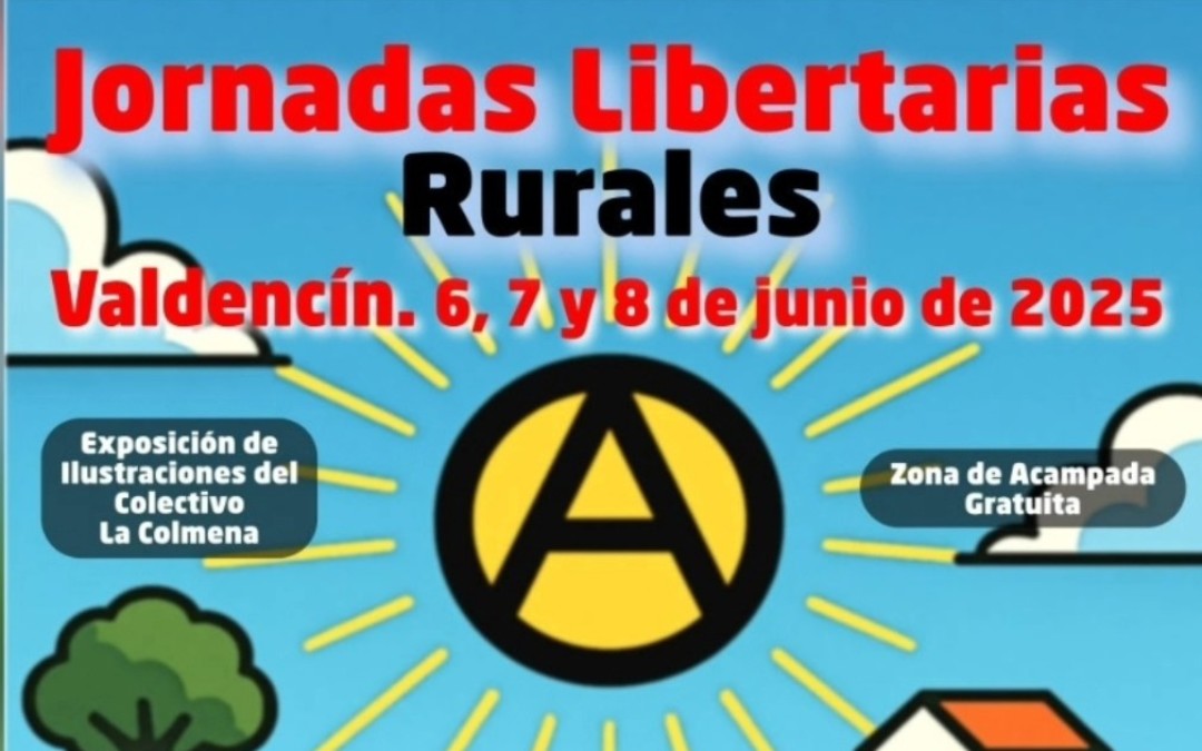 Jornadas Libertarias Rurales en Valdencin