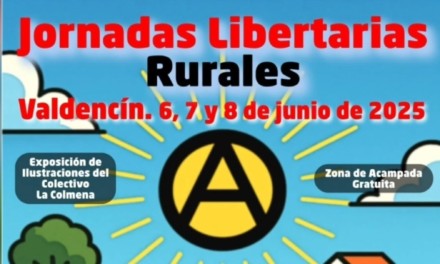 Jornadas Libertarias Rurales en Valdencin