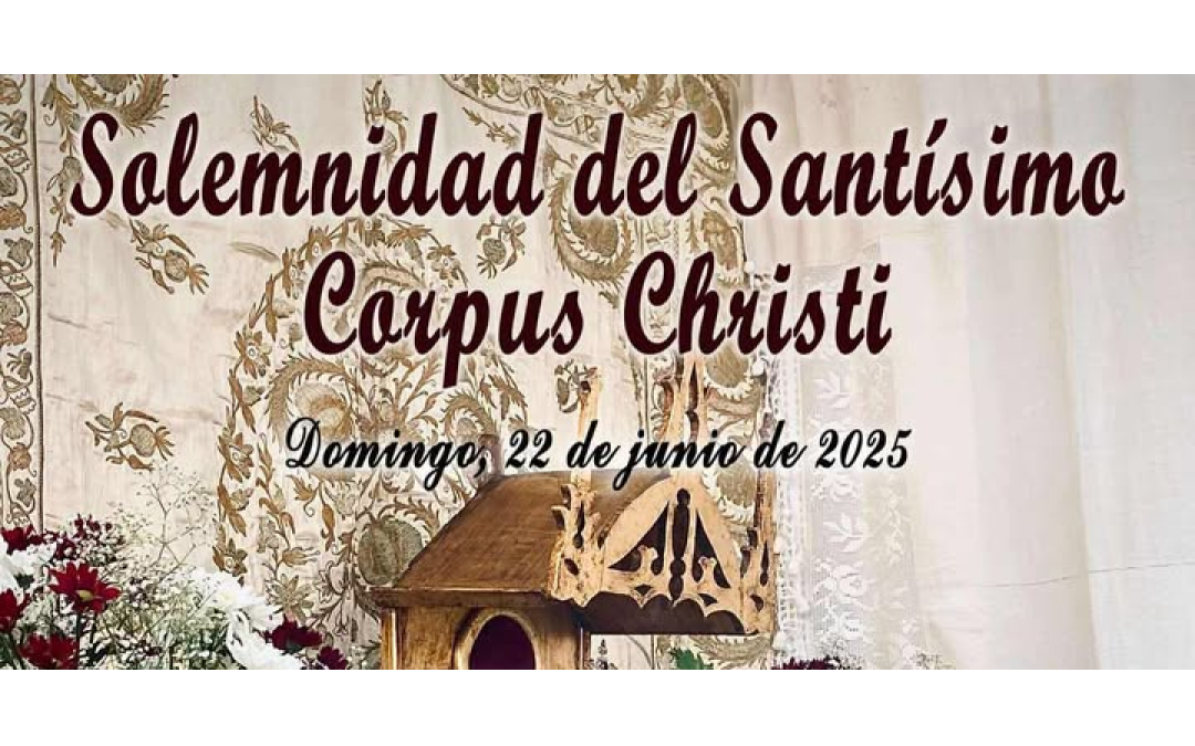 SOLEMNIDAD DEL SANTÍSIMO CUERPO Y SANGRE DE CRISTO