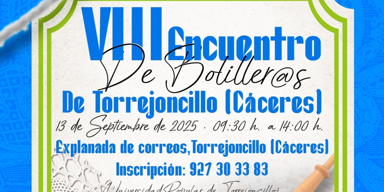 VIII Encuentro de Bolilleros/as de Torrejoncillo