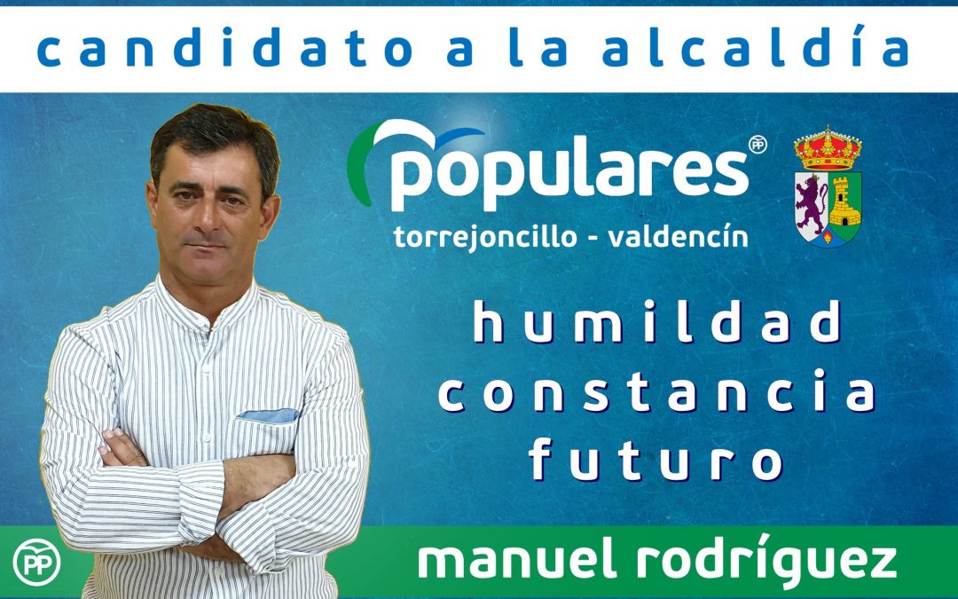 Manuel Rodríguez candidato popular a la Alcaldía de Torrejoncillo-Valdencín