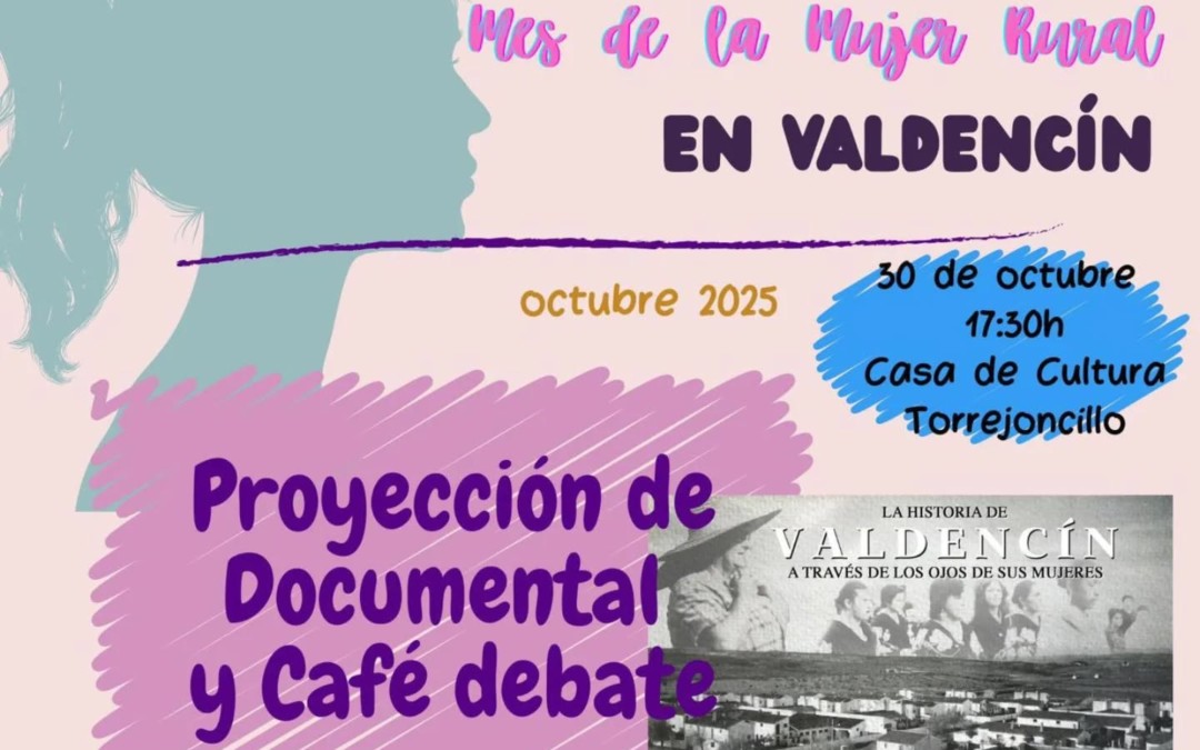 La historia de Valdencín a través de los ojos de sus mujeres