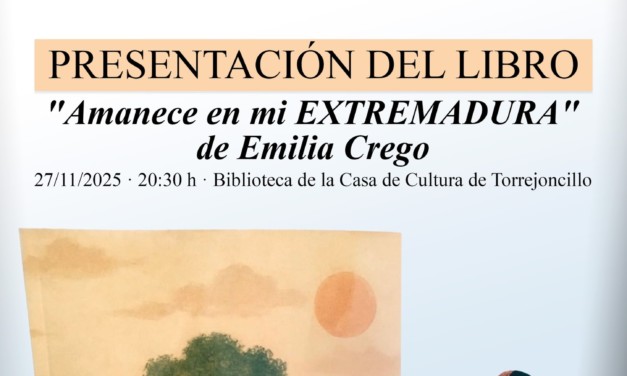 Presentación del Libro «Amanece en mi Extremadura»
