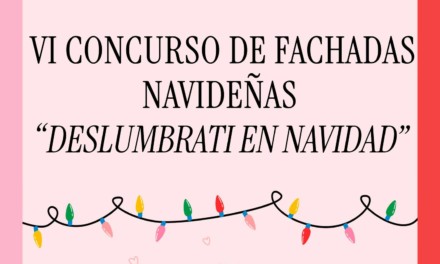 VI CONCURSO DE FACHADAS NAVIDEÑAS “DESLUMBRATI EN NAVIDAD”
