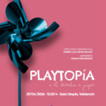 PLAYTOPÍA O EL DERECHO A JUGAR, EN VALDENCÍN