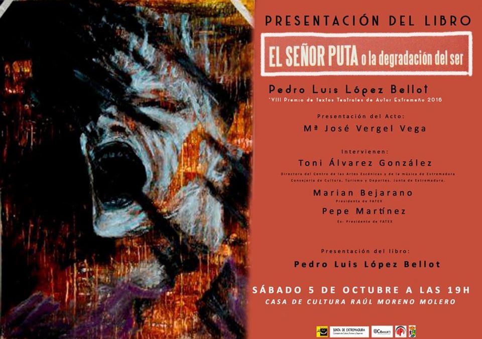 «EL SEÑOR PUTA o la degradación del ser”