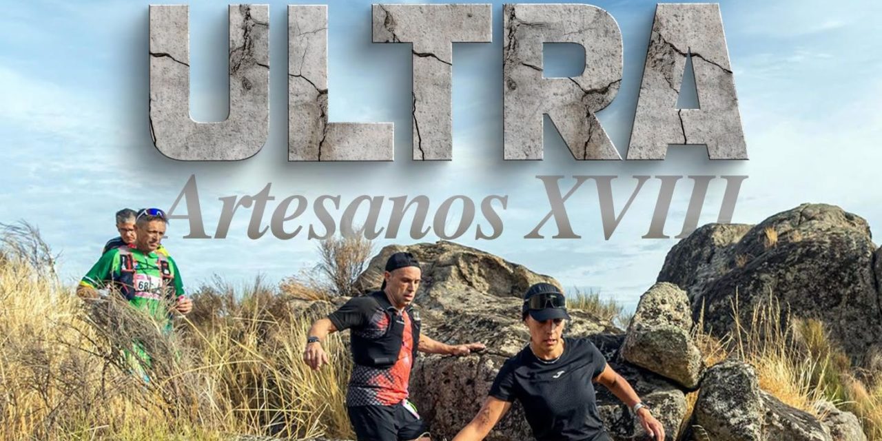 Apertura de inscripciones del Ultra Artesanos XVIII