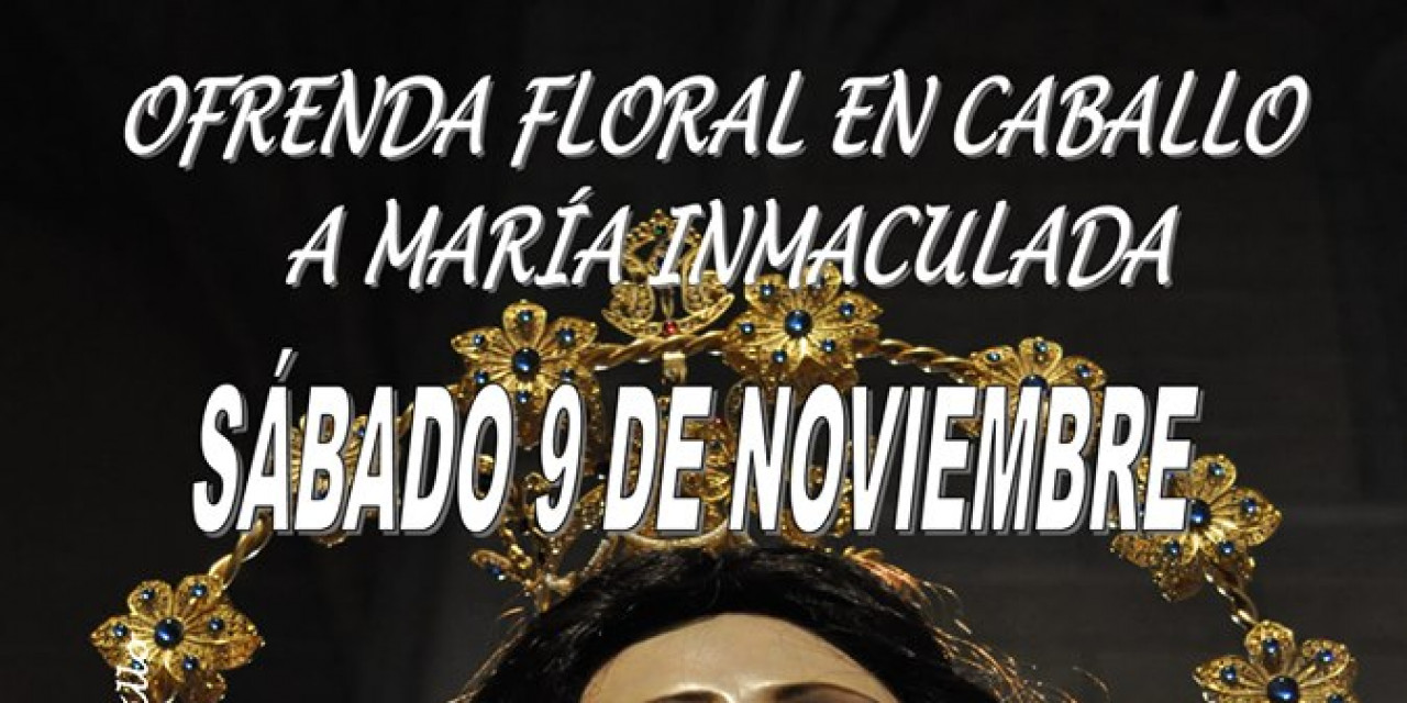 Ofrenda Floral a Caballo a María Inmaculada 2019