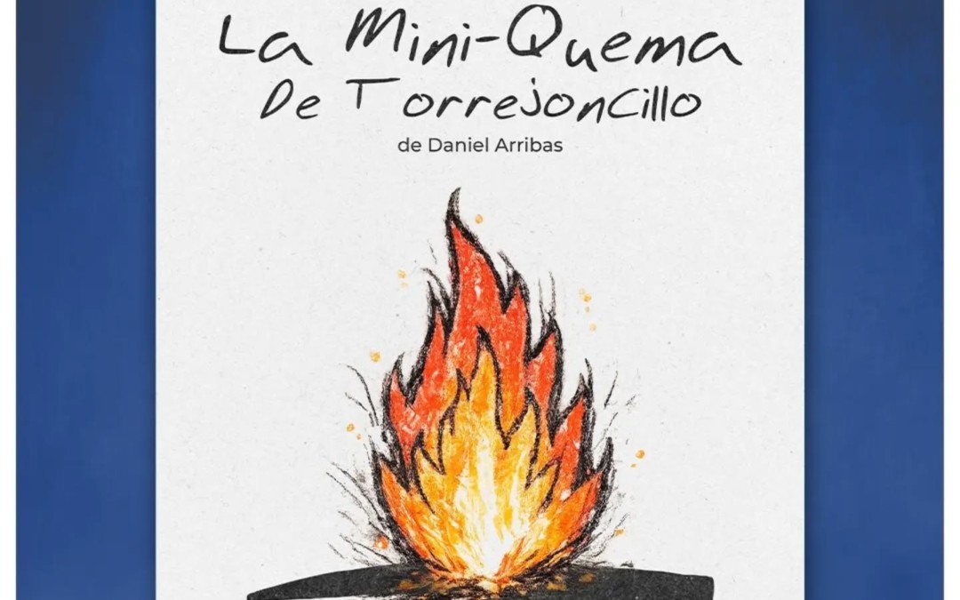 La Mini-Quema de Torrejoncillo